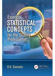 Essential Statistical Concepts for the Quality Professional